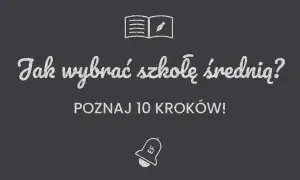 Jak wybrać liceum, aby uniknąć błędów i zapewnić przyszłość?
